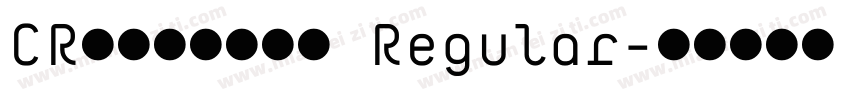 CRバジョカ隅書体 Regular字体转换